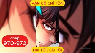 Vạn Cổ Chí Tôn Chap 970 - 971 - 972 | Hải Tộc Lại Tới