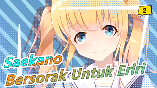 Saenai Heroine no Sodatekata | [Bersorak Untuk Eriri] Cara Memelihara Cinta Masa Kecil_2