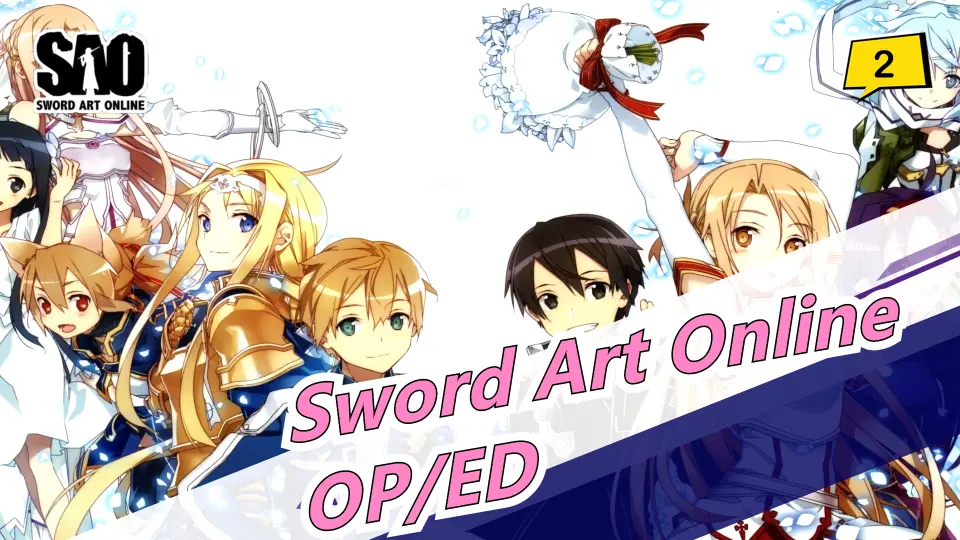 Sword Art Online Compilation Op Ed Character S Song Updating B Bilibili