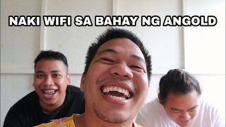 NAKIWIFI SA BAHAY NG ANGOLD! (NAWALAN KAME NG INTERNET!)