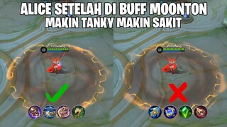 SETELAH DI BUFF PAPI MOONTON - SEMAKIN TEBAL HP ALICE SEMAKIN SAKIT DAMAGE ULTI NYA! MOBILE LEGENDS