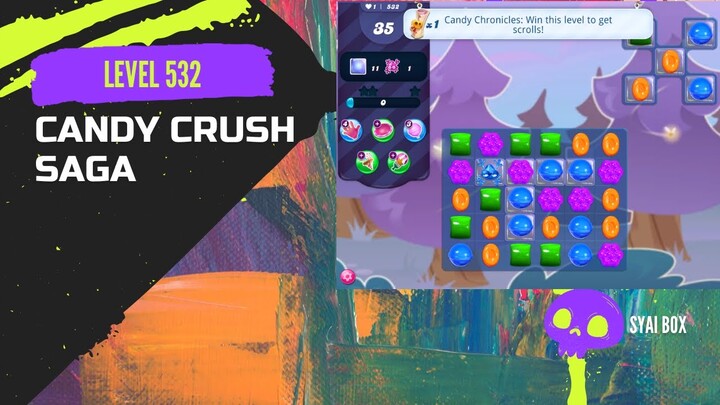 Candy Crush Saga | Level 532 | 🌟🌟🌟 | NIGHTMARISHLY HARD LEVEL | (NO BOOSTER) | Candy Frog 🐸