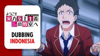 【 DUB INDO 】Yamauchi Kenapa Sii‼️ - Classroom of The Elite || Dub by Danna Sama