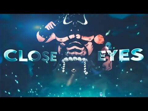 One Piece - Close Eyes [AMV/EDIT]!