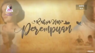 Rahsia hati perempuan episode 13