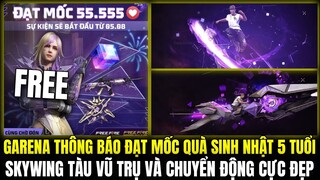(Free Fire) GARENA THÔNG BÁO ĐẠT MỐC QUÀ SINH NHẬT 5 TUỔI, SKYWING TÀU VŨ TRỤ VÀ CHUYỂN ĐỘNG CỰC ĐẸP