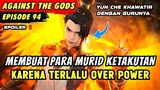 YUN CHE MAU DIHAJAR OLEH 2 TETUA ALAM FLAME GOD | Spoiler Eps 94 Against The Gods