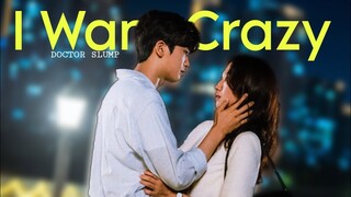 Doctor Slump - Nam Ha Neul & Yeo Jeong Woo × I Want Crazy [FMV]