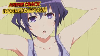 Ketika sepupu imut mau nginap dirumah kalian | Anime Crack Indonesia Episode 231