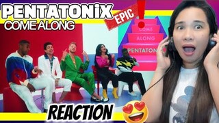 IS INSANE! COME ALONG (OFFICIAL VIDEO) PENTATONIX REACTION