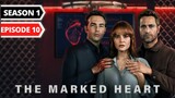 The Marked Heart Episode 10 [Eng Dub-Eng Sub]