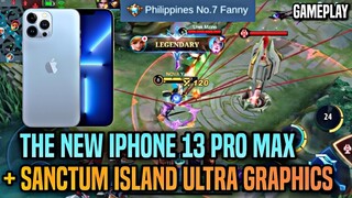 THE NEW IPHONE 13 PRO MAX, FANNY GAMEPLAY + NEW MAP, SANCTUM ISLAND | ULTRA GRAPHICS | MLBB