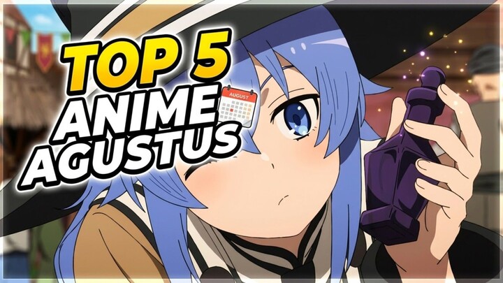 5 Anime Terbaik Di Bulan Agustus