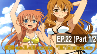 พากย์ไทย⭐Golden Time โกลเด้น ไทม์ ตอนที่ 22_1