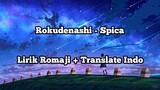 Rokudenashi - Spica (Lirik Romaji + Translate Indo)