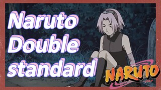 Naruto Double standard