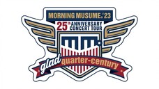 Morning Musume '23 - 25th Anniversary Concert Tour 'glad quarter century' [2023.06.26]