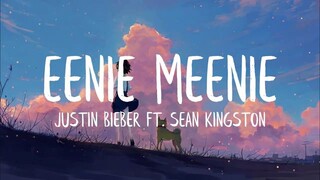 EENIE MEENIE BY JUSTIN BIEBER FT.SEAN KINGSTON LYRICS