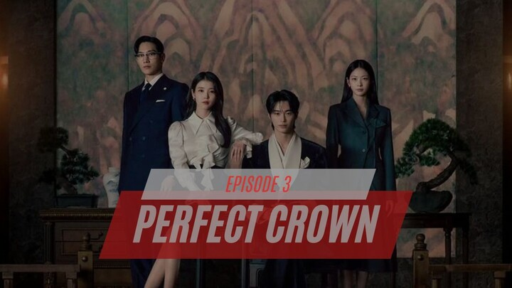 PERFECT CROWN EPISODE 3 - DRAKOR TERBARU DUB INDO