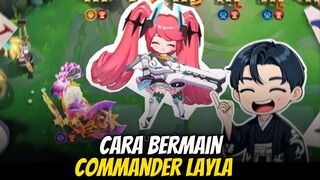 cara bermain commander layla mcgg