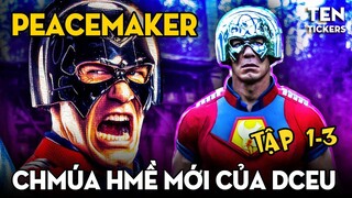 PEACEMAKER 1-3 - Chúa Hề Mới Của DCEU | Lần Đầu Tiên Nhân Vật Chính Không Xuất Hiện Trên Phim!!