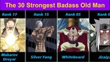 Top 30 Most Powerful & Strongest Old Man In Anime History (Ranking Is Based On Fans Favorite)