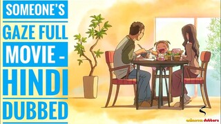 Someone’s Gaze (Animated - Movie) In Hindi Dubbed