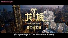 Dragon Raja S2 Episode 22 Sub Indo