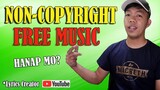 NON -COPYRIGHT FREE MUSIC BA HANAP MO? vlog#12