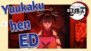 Yuukaku-hen ED
