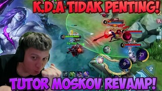 TUTORIAL MOSKOV REVAMP DARI MANTAN TOP GLOBAL 1 INDONESIA !