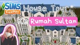 HOUSE TOUR DI RUMAH SULTAN ?   KEREN BANGETT   #THESIMSFREEPLAY