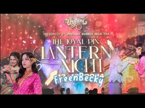 LANTERN NIGHT FREEN BECKY #ฟรีนเบคกี้ #FreenBecky