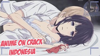 Tolong anggap aku sebagai seorang wanita {Anime Crack Indonesia} 102