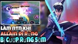 TOP Allain | Allain Đi Rừng Đầu Game Bị Cướp Sạch Rừng Thì Phải Làm NTN ✓