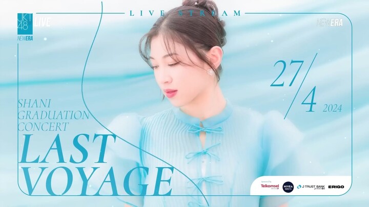 Shani Graduation Concert _Last Voyage_ - 27 April 2024