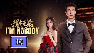 🇨🇳 I'm Nobody Episode 10