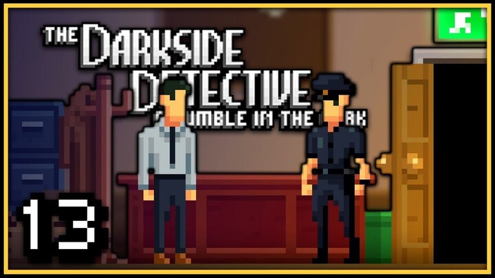 TURN BACK THE CLOCKS! | The Darkside Detective: A Fumble in the Dark | Part 13 (FINALE)