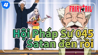 045 Satan đến rồi | Hội Pháp Sư_F4