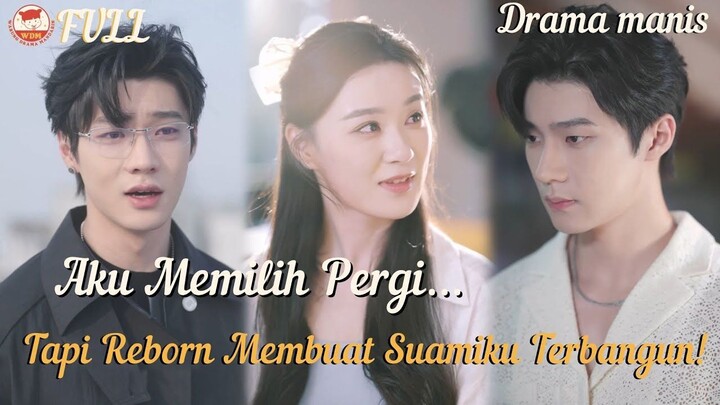 Setelah Reborn Aku Meninggalkan Suamiku… Tapi Dia Tiba-tiba Mengingat Segalanya!