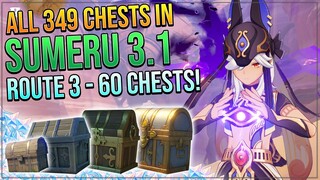 ALL 349 CHESTS IN SUMERU DESERT 3.1! - UPPER SETEKH! | ROUTE 3 - 60 CHESTS!
