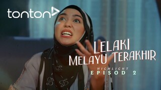 Lelaki Melayu Terakhir Episod 2