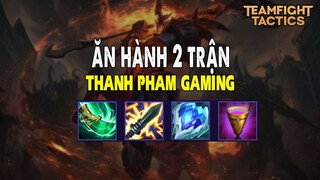 Thanh pham Gaming  -  Ăn hành 2 trận