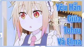Yêu Hẫn Giữa Tohru Và Elma