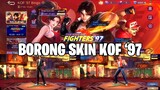 GAS BORONG SKIN KOF '97 & PERINTILAN ORIGINAL SERVER MOBILE LEGENDS