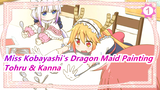 [Miss Kobayashi's Dragon Maid Painting] Tohru & Kanna_1