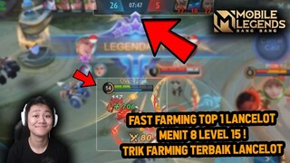 FAST FARMING TOP 1 LANCELOT MENIT 8 LEVEL 15 ! AUTO WIN 10 MENIT - Mobile Legends