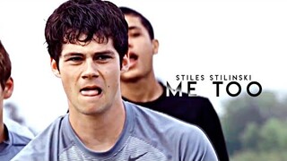 Stiles Stilinski | Me Too
