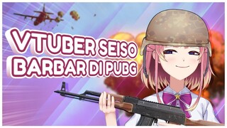 【PUBG】KETIKA VTUBER SEISO MAIN PUBG