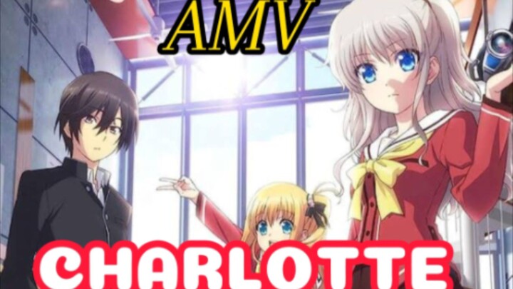 BAHAGIA NYA MEMILIKI KEKUATAN SUPER_ CHARLOTTE _ AMV